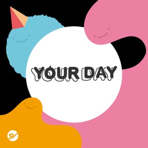 YOUR DAY
